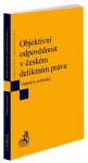 Objektivní odpovědnost v českém deliktním právu