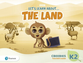 Let´s Learn About the Land K2 CBeebies Teacher´s Guide