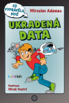 Ukradená data - Miroslav Adamec