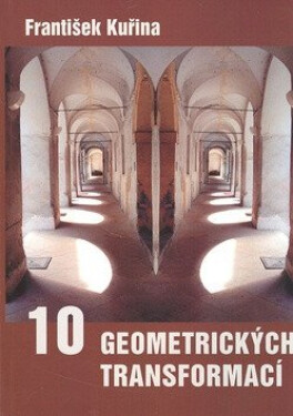Deset geometrických transformací Kuřina