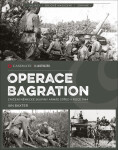Operace Bagration - Vojáci, bojové nasazení, zbraně - Pierre Miguel