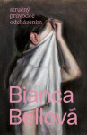 Stručný průvodce odcházením - Bianca Bellová