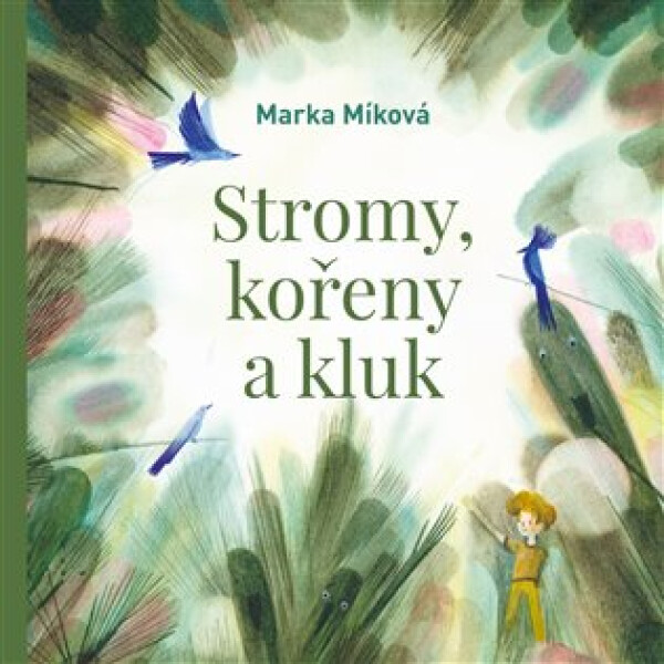 Stromy, kořeny a kluk - CDmp3 (Čte Marka Míková) - Marka Míková