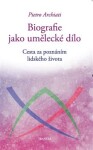 Biografie jako umělecké dílo Pietro Archiati