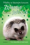 Příběhy se šťastným koncem Ztracený ježeček Jill Hucklesby