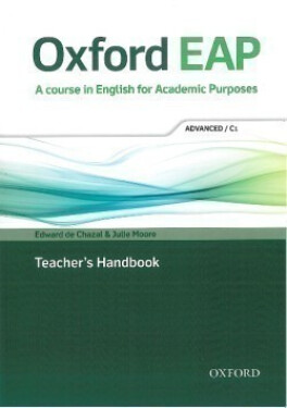 Oxford English for Academic Purposes C1 Teacher´s Handbook - Edward de Chazal