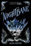 Nightbane (The Lightlark Saga Book 2), 1. vydání - Alex Aster