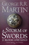 Storm of Swords, part Blood and Gold George Martin