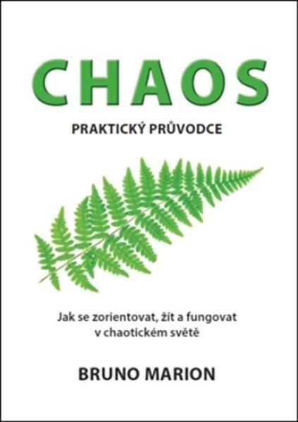 Chaos - Praktický průvodce - Bruno Marion