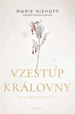 Vzestup královny - Marie Niehoff