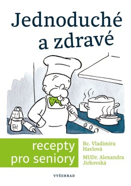 Jednoduché zdravé recepty pro seniory