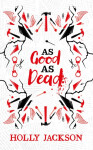 As Good As Dead Collector´s Edition (A Good Girl´s Guide to Murder, Book 3) - Holly Jacksonová