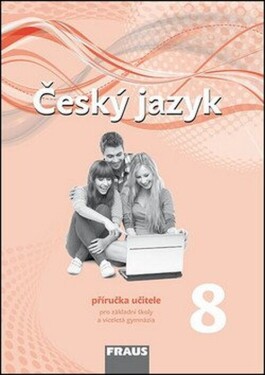 Český jazyk příručka učitele,