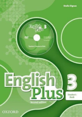 English Plus 3 Teacher´s Book with Teacher´s Resource Disc and access to Practice Kit (2nd) - Ben Wetz