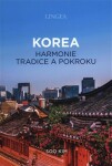 Korea - Harmonie tradice a pokroku - Soo Kim