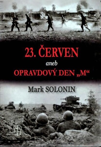 23. červen aneb Opravdový den Mark Solonin