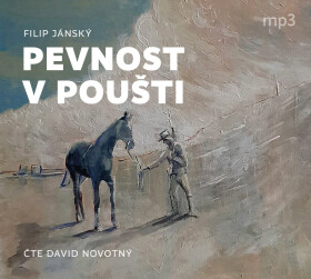 Pevnost v poušti (audiokniha - čte David Novotný) - Filip Jánský