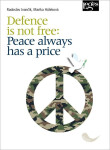 Defence is not free: Peace always has a price