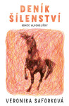 Deník šílenství - Saforková Veronika