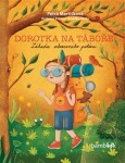 Dorotka na táboře Petra Martišková