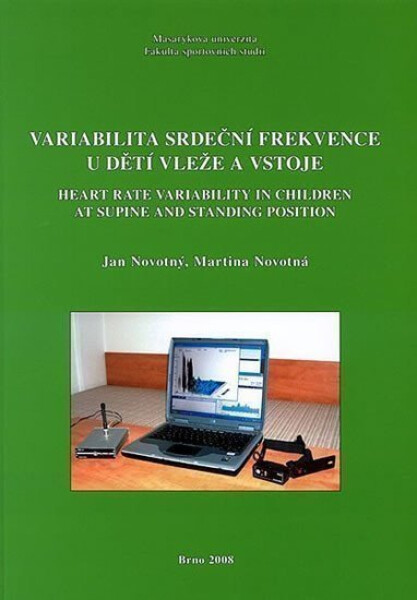 Variabilita srdeční frekvence u dětí vleže a vstoje: Heart rate variability in children at supine and standing position - Martina Novotná