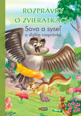 Rozprávky zvieratkách Sova syseľ