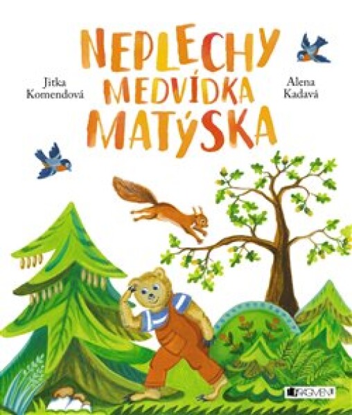 Neplechy medvídka Matýska Jitka Komendová