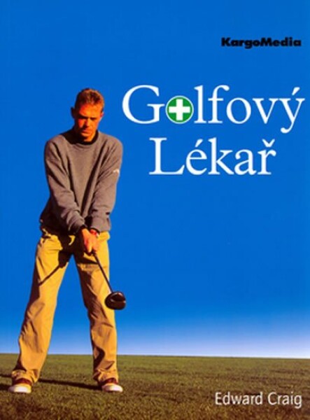 GOLFOVÝ LÉKAŘ - Edward Craig