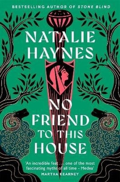 No Friend to This House - Natalie Haynes