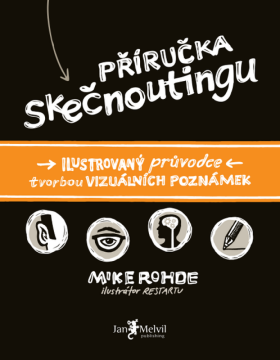 Příručka Skečnoutingu - Mike Rohde