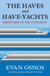 Haves and Have-Yachts - Evan Osnos