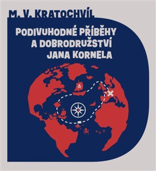 Podivuhodné příběhy a dobrodružství Jana Kornela (audiokniha - čte Tomáš Juřička) - Miloš V. Kratochvíl