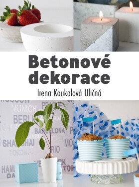 Betonové dekorace Irena Koukalová Uličná