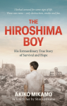 The Hiroshima Boy - Mikamo Akiko