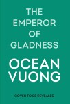 The Emperor of Gladness