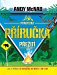 Praktická příručka přežití - Andy McNab