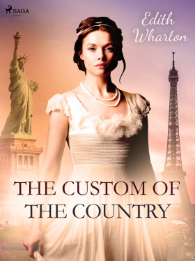 The Custom of the Country - Edith Whartonová
