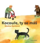 Kocouře, Ty se máš, 2. vydání - Martina Špinková