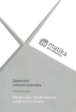 Matika pro spolužáky: Opakování, Základní pozn. PS - Marek Liška