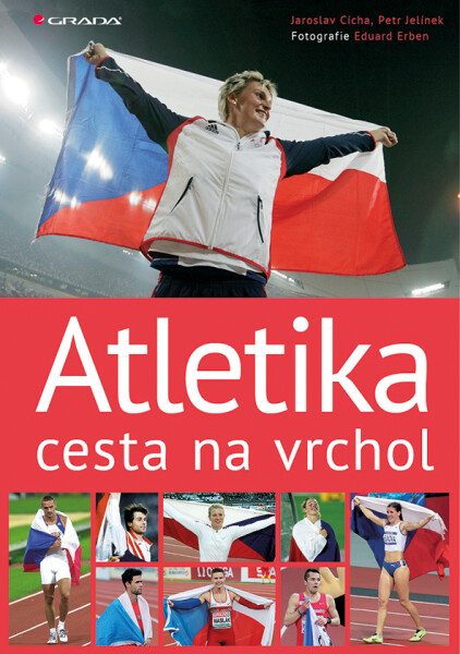 Atletika cesta na vrchol - Jaroslav Cícha