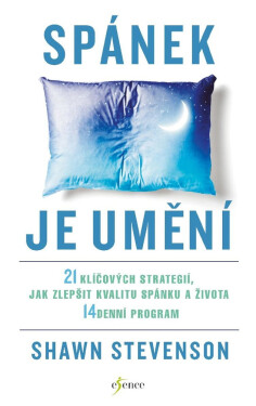 Spánek je umění - Shawn Stevenson