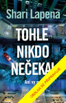 Tohle nikdo nečekal - Shari Lapena