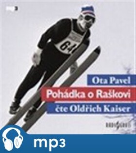 Pohádka Raškovi, Ota Pavel