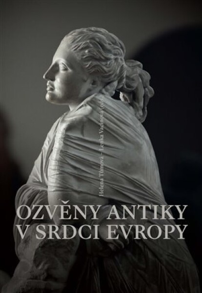 Ozvěny antiky srdci Evropy