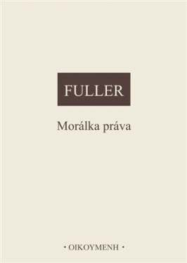 Morálka práva - Lon L. Fuller
