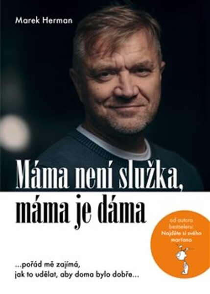 Máma není služka, Máma je dáma