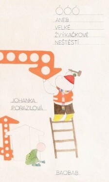 ÓÓÓ aneb Velké žvýkačkové neštěstí - Johanka Porazilová