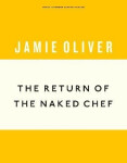 Return of the Naked Chef - Jamie Oliver