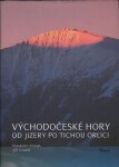 Východočeské hory – Od Jizery po Tichou Orlici - Vlastimil Pilous