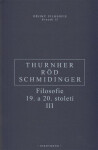 Filosofie 19. 20. století III. Wolfgang Röd,